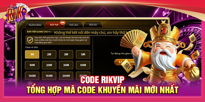 Code Rikvip - Tổng Hợp Mã Code Khuyến Mãi Mới Nhất