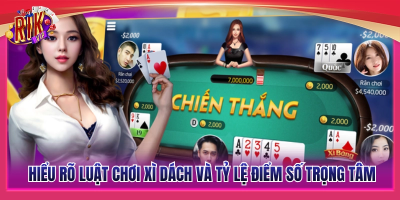 Kinh Nghiệm Chơi Xì Dách: Bí Quyết Dằn Bài Gom Tiền Nhà Cái 2 Làm chủ luật xì dách cùng hệ thống điểm số trọng yếu