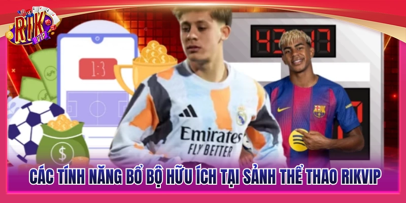 Điểm qua các tính năng tiện ích tại sảnh thể thao Rikvip 